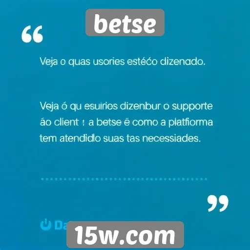Feedback dos usuários sobre o suporte ao cliente da betse